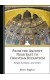 From the Ancient Near East to Christian Byzantium: Kings, Symbols, and Cities by Mario Baghos